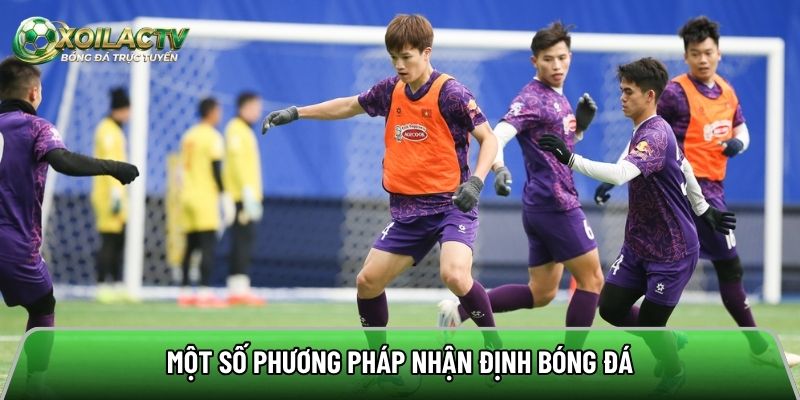 Điểm qua phương pháp nhận định các trận tại kênh